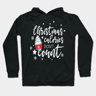 Christmas Calories don't count. Hoodie